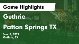 Guthrie  vs Patton Springs TX Game Highlights - Jan. 8, 2021