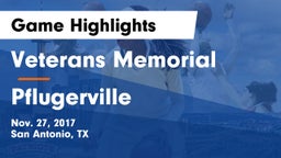Veterans Memorial vs Pflugerville Game Highlights - Nov. 27, 2017
