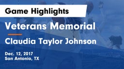 Veterans Memorial vs Claudia Taylor Johnson Game Highlights - Dec. 12, 2017