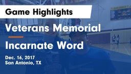 Veterans Memorial vs Incarnate Word  Game Highlights - Dec. 16, 2017