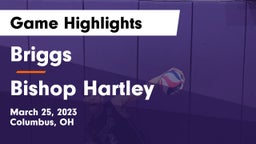 Briggs  vs Bishop Hartley  Game Highlights - March 25, 2023