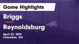 Briggs  vs Reynoldsburg  Game Highlights - April 22, 2023