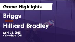 Briggs  vs Hilliard Bradley  Game Highlights - April 22, 2023