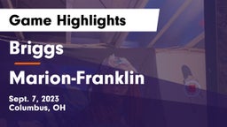 Briggs  vs Marion-Franklin  Game Highlights - Sept. 7, 2023
