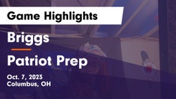 Briggs  vs Patriot Prep Game Highlights - Oct. 7, 2023