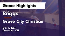 Briggs  vs Grove City Christian  Game Highlights - Oct. 7, 2023