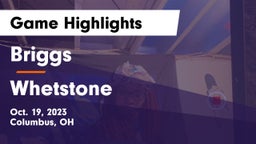 Briggs  vs Whetstone  Game Highlights - Oct. 19, 2023