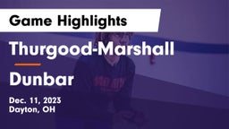 Thurgood-Marshall  vs Dunbar  Game Highlights - Dec. 11, 2023