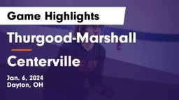 Thurgood-Marshall  vs Centerville Game Highlights - Jan. 6, 2024