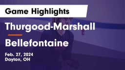 Thurgood-Marshall  vs Bellefontaine  Game Highlights - Feb. 27, 2024