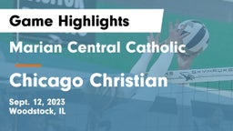 Marian Central Catholic  vs Chicago Christian  Game Highlights - Sept. 12, 2023