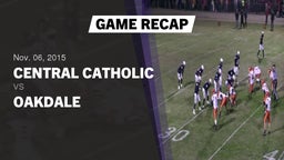 Recap: Central Catholic  vs. Oakdale  2015