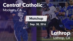 Matchup: Central Catholic vs. Lathrop  2016