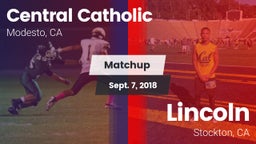 Matchup: Central Catholic vs. Lincoln  2018