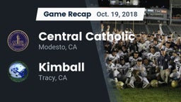 Recap: Central Catholic  vs. Kimball  2018
