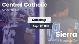 Matchup: Central Catholic vs. Sierra  2019