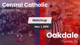 Matchup: Central Catholic vs. Oakdale  2019