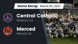 Recap: Central Catholic  vs. Merced  2021