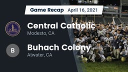 Recap: Central Catholic  vs. Buhach Colony  2021