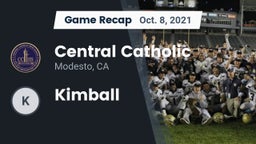 Recap: Central Catholic  vs. Kimball  2021