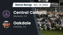 Recap: Central Catholic  vs. Oakdale  2022