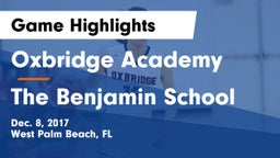 Oxbridge Academy vs The Benjamin School Game Highlights - Dec. 8, 2017