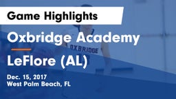 Oxbridge Academy vs LeFlore (AL) Game Highlights - Dec. 15, 2017