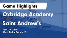 Oxbridge Academy vs Saint Andrew's  Game Highlights - Jan. 20, 2018