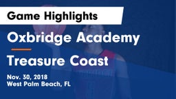 Oxbridge Academy vs Treasure Coast  Game Highlights - Nov. 30, 2018
