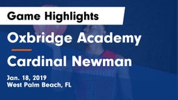 Oxbridge Academy vs Cardinal Newman   Game Highlights - Jan. 18, 2019
