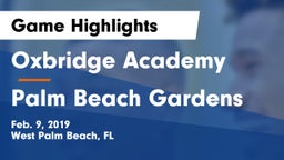 Oxbridge Academy vs Palm Beach Gardens  Game Highlights - Feb. 9, 2019