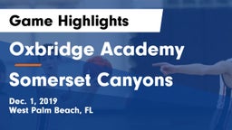 Oxbridge Academy vs Somerset Canyons Game Highlights - Dec. 1, 2019