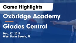 Oxbridge Academy vs Glades Central  Game Highlights - Dec. 17, 2019