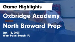 Oxbridge Academy vs North Broward Prep  Game Highlights - Jan. 12, 2023