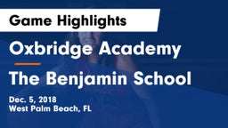 Oxbridge Academy vs The Benjamin School Game Highlights - Dec. 5, 2018