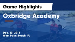 Oxbridge Academy Game Highlights - Dec. 20, 2018