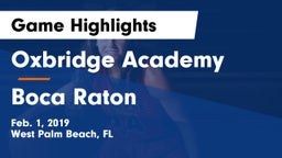 Oxbridge Academy vs Boca Raton  Game Highlights - Feb. 1, 2019