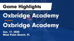Oxbridge Academy vs Oxbridge Academy Game Highlights - Jan. 17, 2020