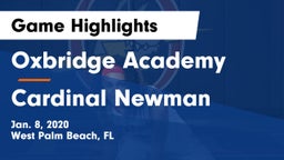 Oxbridge Academy vs Cardinal Newman   Game Highlights - Jan. 8, 2020