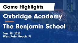 Oxbridge Academy vs The Benjamin School Game Highlights - Jan. 25, 2022