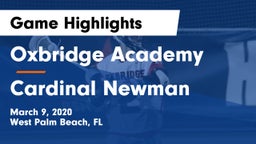 Oxbridge Academy vs Cardinal Newman  Game Highlights - March 9, 2020