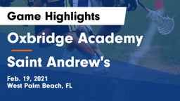 Oxbridge Academy vs Saint Andrew's  Game Highlights - Feb. 19, 2021