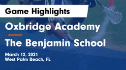 Oxbridge Academy vs The Benjamin School Game Highlights - March 12, 2021