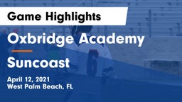 Oxbridge Academy vs Suncoast Game Highlights - April 12, 2021