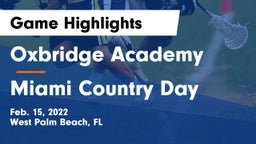 Oxbridge Academy vs Miami Country Day  Game Highlights - Feb. 15, 2022