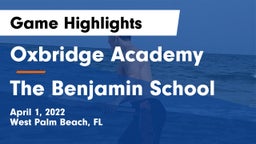 Oxbridge Academy vs The Benjamin School Game Highlights - April 1, 2022