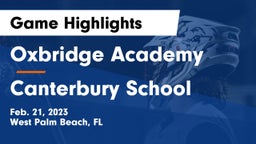 Oxbridge Academy vs Canterbury School Game Highlights - Feb. 21, 2023