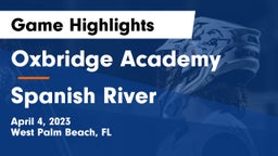 Oxbridge Academy vs Spanish River  Game Highlights - April 4, 2023