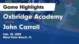 Oxbridge Academy vs John Carroll  Game Highlights - Feb. 20, 2020