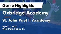 Oxbridge Academy vs St. John Paul II Academy Game Highlights - April 11, 2022